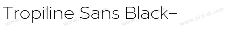 Tropiline Sans Black字体转换